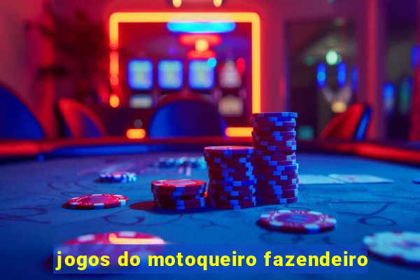 jogos do motoqueiro fazendeiro