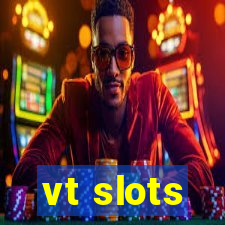 vt slots