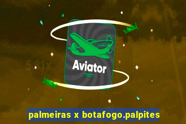 palmeiras x botafogo.palpites