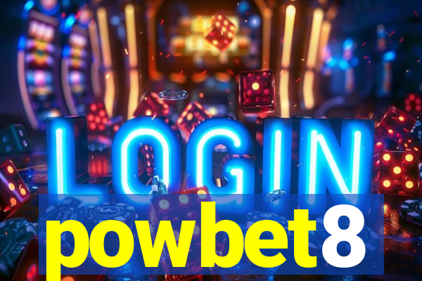 powbet8