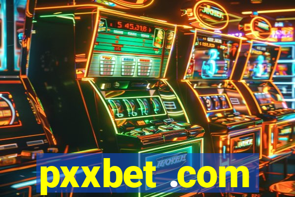 pxxbet .com