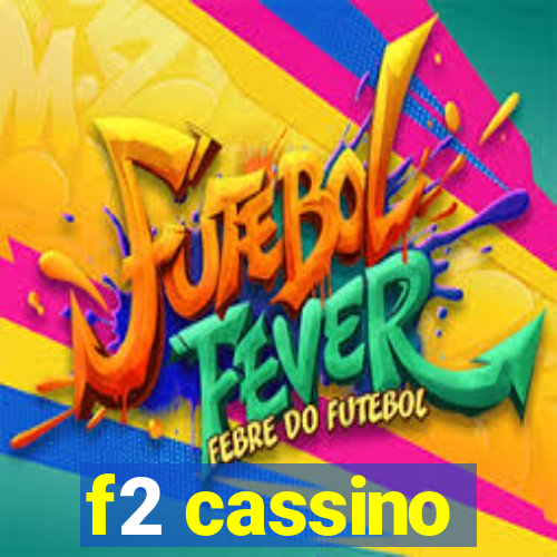 f2 cassino