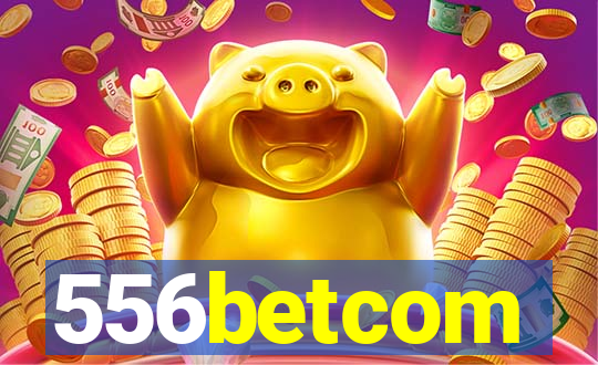 556betcom