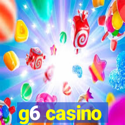 g6 casino