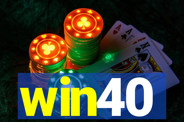 win40