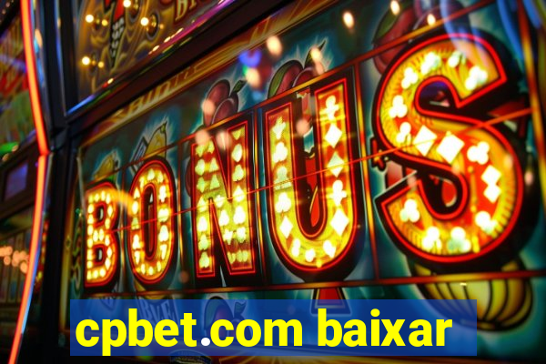 cpbet.com baixar