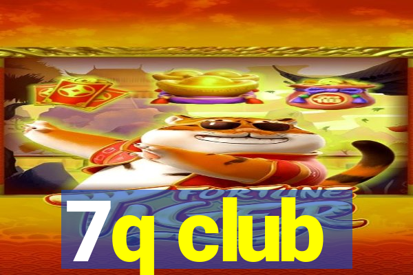 7q club