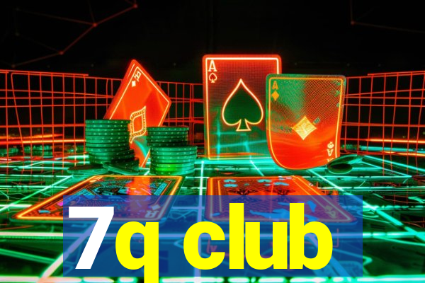 7q club