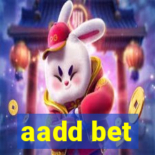aadd bet