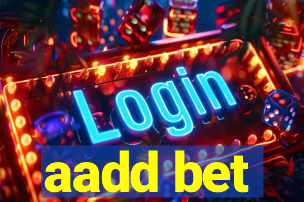 aadd bet