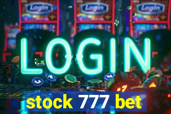 stock 777 bet