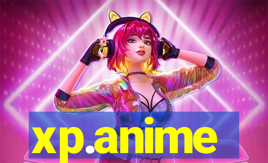 xp.anime