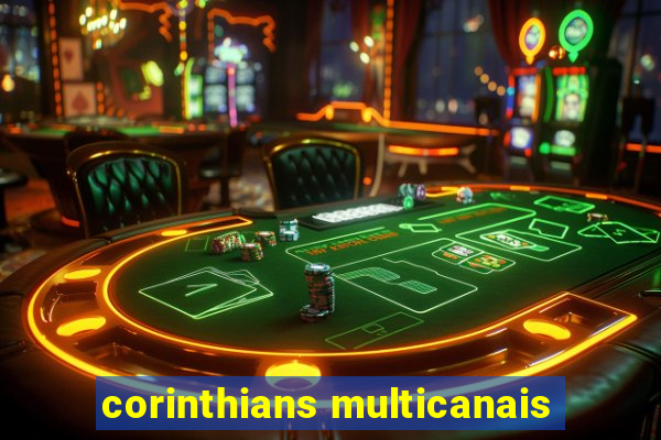 corinthians multicanais