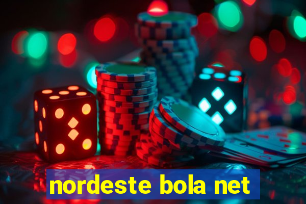 nordeste bola net