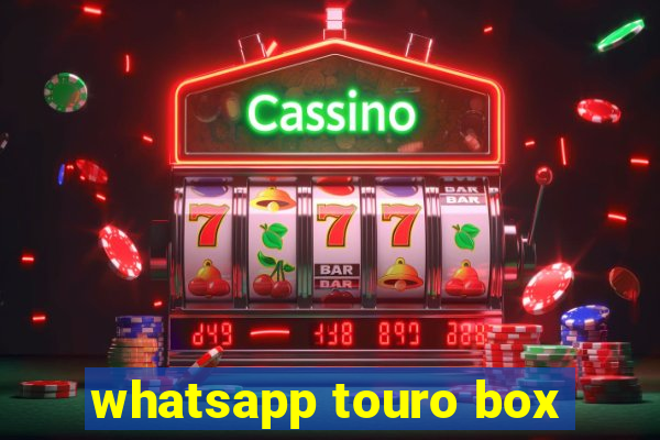 whatsapp touro box