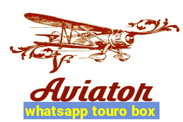 whatsapp touro box