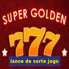 lance de sorte jogo