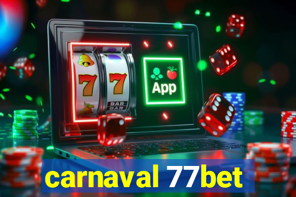 carnaval 77bet