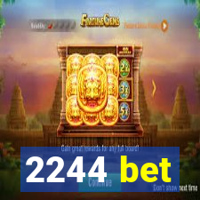2244 bet