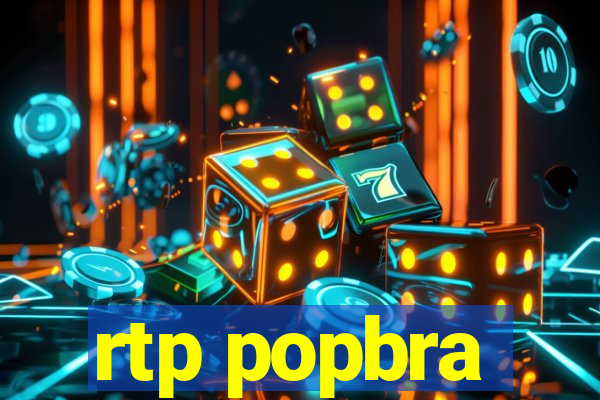 rtp popbra