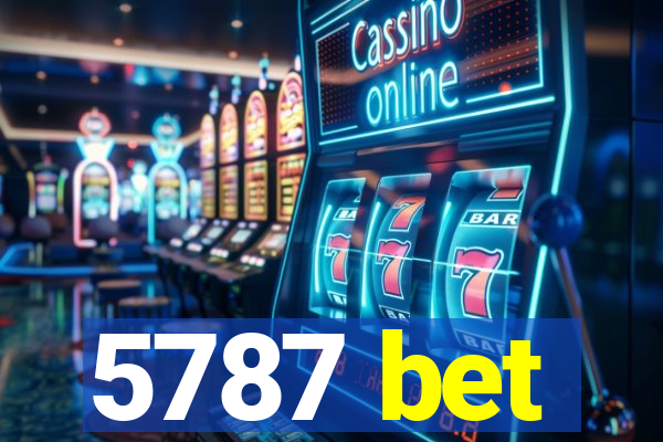 5787 bet