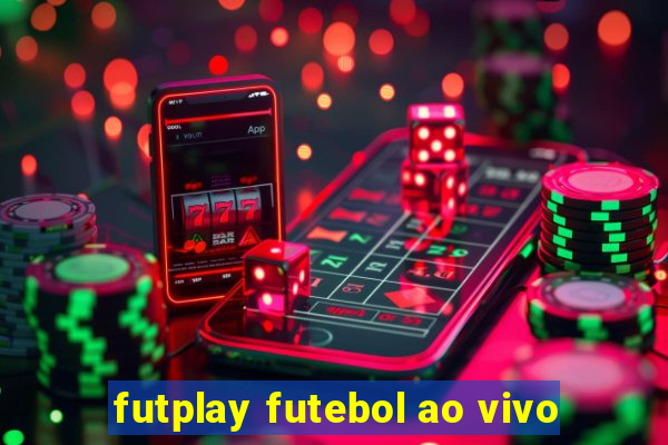 futplay futebol ao vivo
