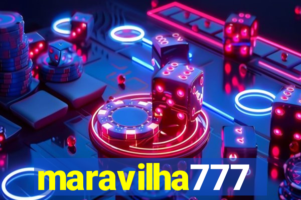 maravilha777