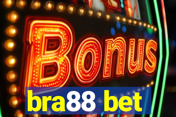 bra88 bet