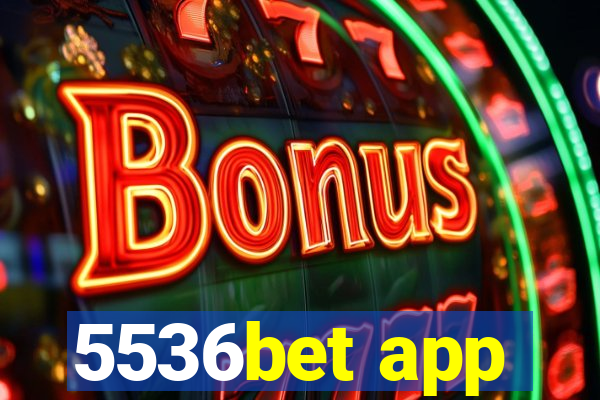 5536bet app