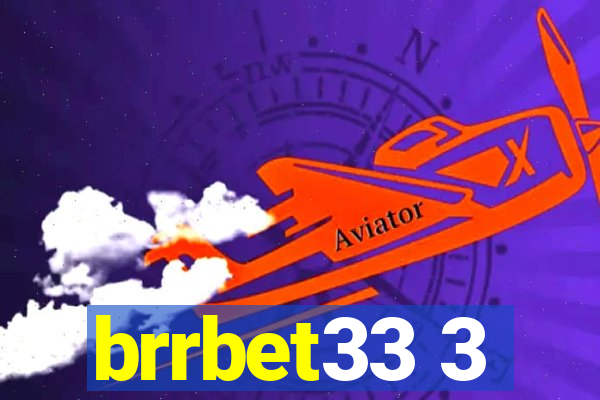 brrbet33 3