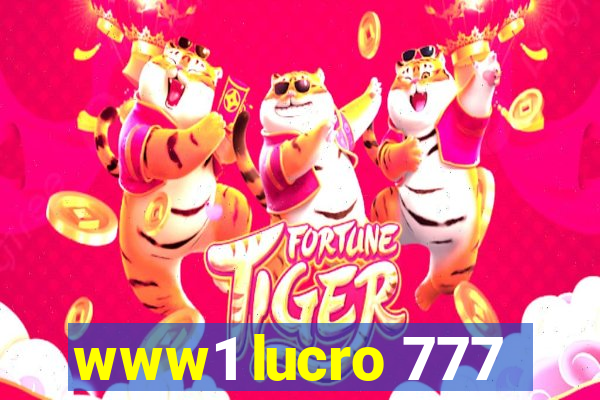 www1 lucro 777