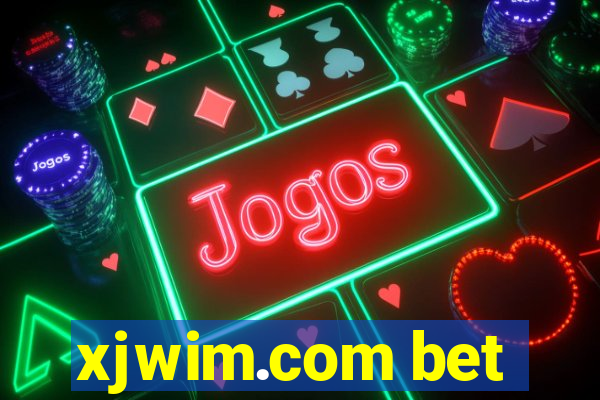 xjwim.com bet