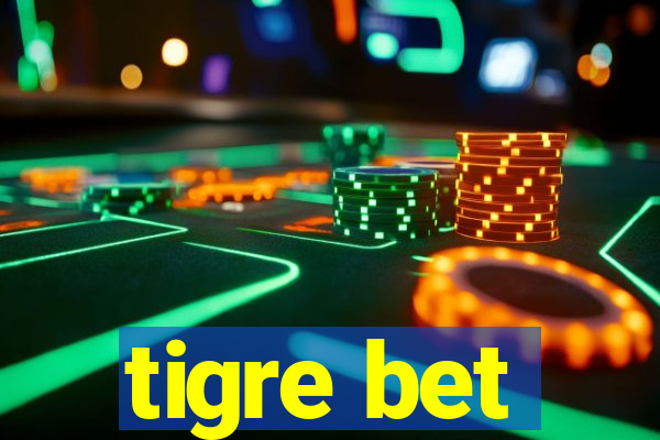 tigre bet