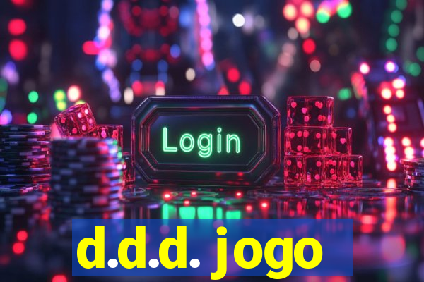 d.d.d. jogo