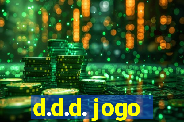 d.d.d. jogo