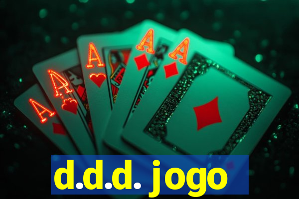 d.d.d. jogo