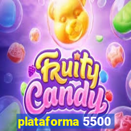 plataforma 5500