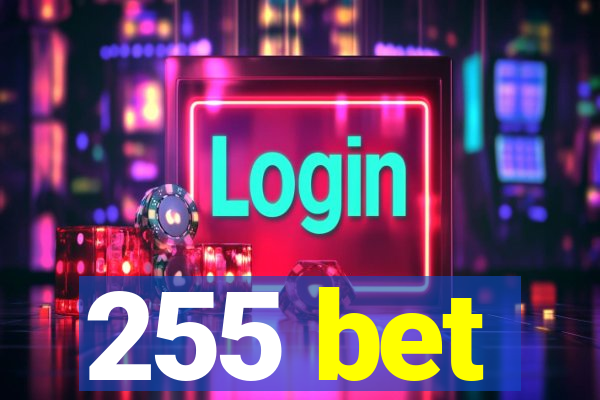 255 bet