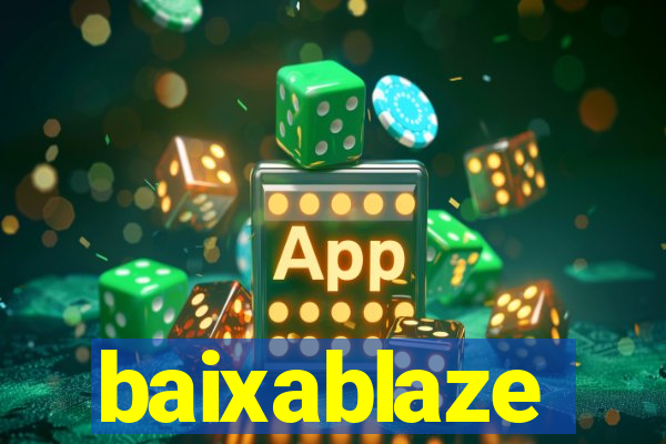 baixablaze