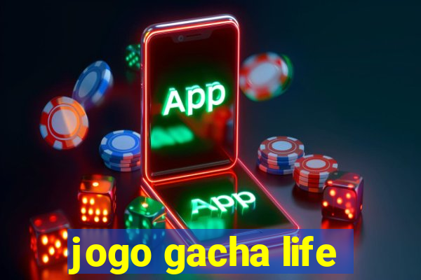 jogo gacha life
