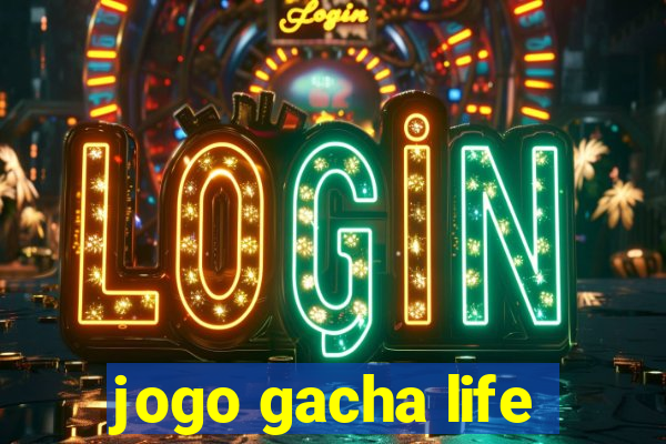 jogo gacha life