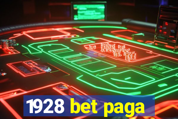 1928 bet paga