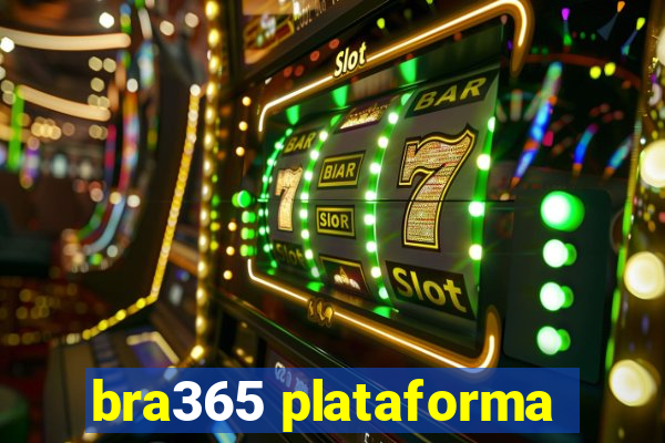 bra365 plataforma
