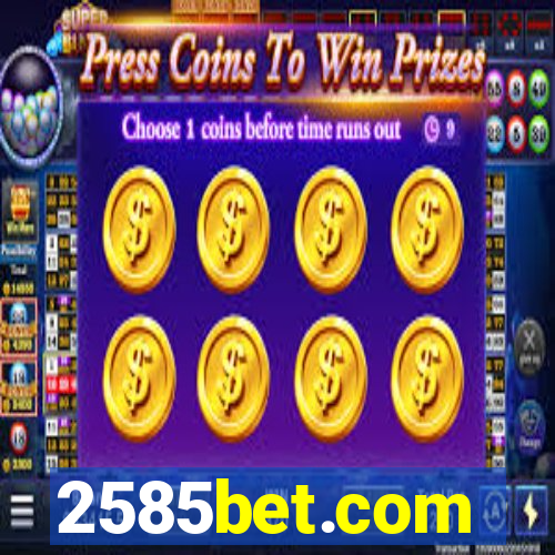 2585bet.com