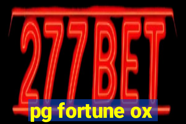 pg fortune ox