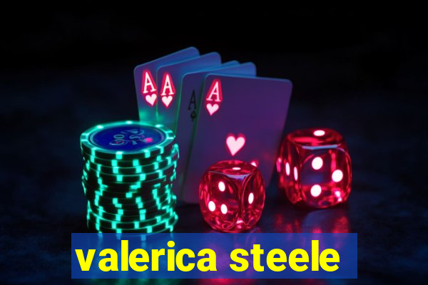 valerica steele