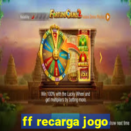ff recarga jogo