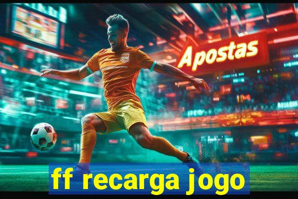 ff recarga jogo