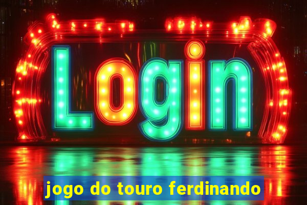 jogo do touro ferdinando