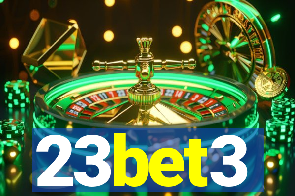 23bet3